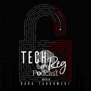 Tech on Reg Podcast