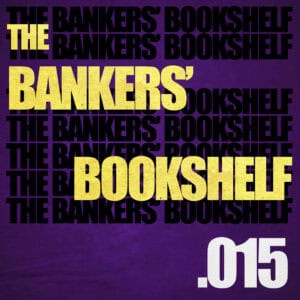 THE BANKERS\' BOOKSHELF