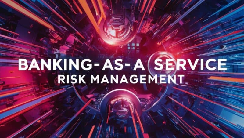 Banking-as-a-Service Risk Management