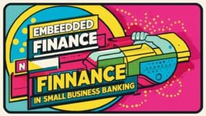 Embedded Finance in Small Business Banking