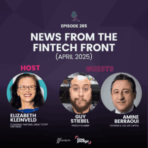 Episode 265: News From The Fintech Front (April 2025) Episode 265: News From The Fintech Front (April 2025)