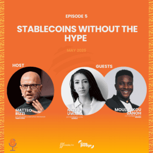 Episode 5: Stablecoins Without the Hype (May 2025)